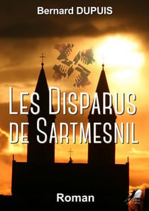 Les Disparus de Sartmesnil - Roman