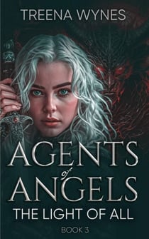 Light Of All - Agents of Angels, #3