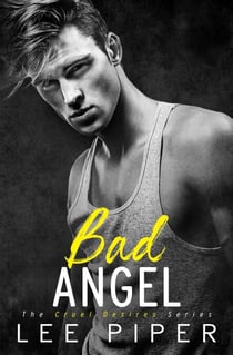 Bad Angel - Cruel Desires, #3