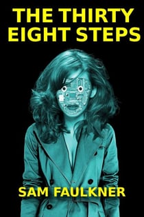 The Thirty Eight Steps - Fembot Sally, #7