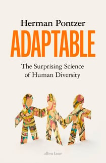 Adaptable - The Surprising Science of Human Diversity