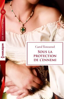 Sous la protection de l'ennemi - T3 - Conquêtes saxonnes