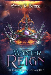 Wynter Reign - Storm Bloodline Saga, #3