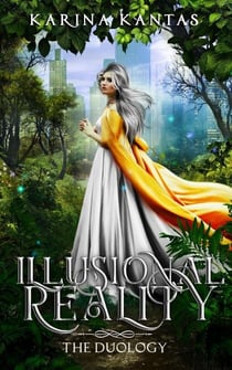 Illusional Reality: The Duology - Illusional Reality