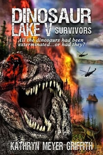Dinosaur Lake V: Survivors - Dinosaur Lake, #5