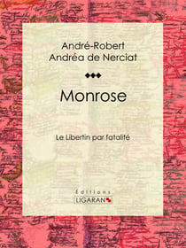 Monrose - Le Libertin par fatalité