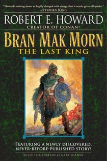 Bran Mak Morn: The Last King - A Novel