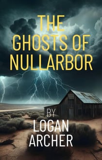 The Ghosts of Nullarbor - The Outback Enigma, #2
