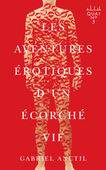 Les aventures érotiques d’un écorché vif
