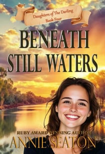 Beneath Still Waters - Daughters of The Darling, #4