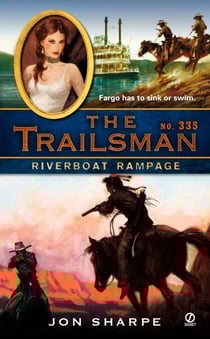 The Trailsman #335 - Riverboat Rampage