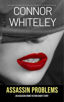 Assassin Problems: An Assassin Crime Fiction Short Story