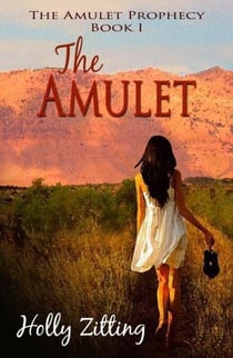 The Amulet - The Amulet Prophecy, #2