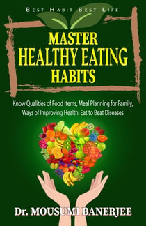 Master Healthy Eating Habits - Life Skill Mastery, #3