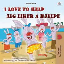 I Love to Help Jeg liker å hjelpe - English Norwegian Bilingual Collection