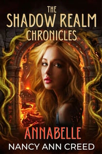 The Shadow Realm Chronicles: Annabelle - The Shadow Realm Chronicles, #5