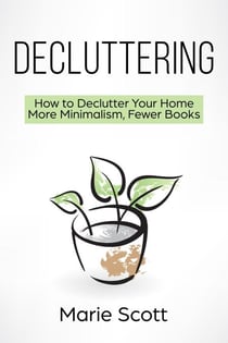 Decluttering - How to Declutter Your Home  More Minimalism, Fewer Books