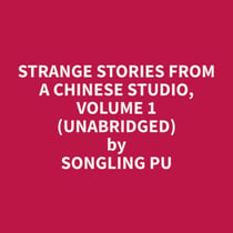 Strange Stories From a Chinese Studio, volume 1 (Unabridged)