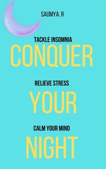 Conquer Your Night: Tackle Insomnia, Relieve Stress, Calm Your Mind - Routine, #2
