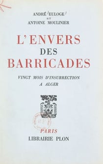 L'envers des barricades - Vingt mois d'insurrection à Alger