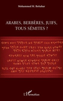 Arabes, berbères, juifs, tous sémites ?