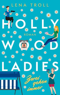 Hollywood Ladies - Zwei gehen immer