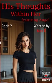 His Thoughts Within Her featuring Angel - Angel and Tom / Ronin, #13