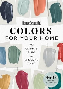 House Beautiful Colors for Your Home - The Ultimate Guide to Choosing Paint