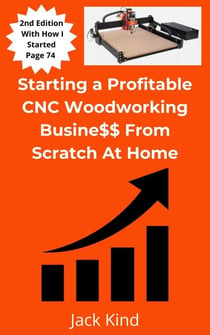 Starting a Profitable CNC Woodworking Business From Scratch At Home