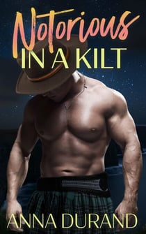 Notorious in a Kilt - Hot Scots, #5