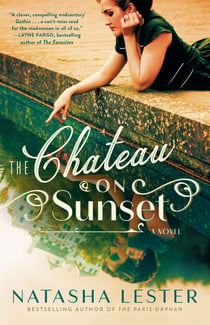 The Chateau on Sunset - A Novel