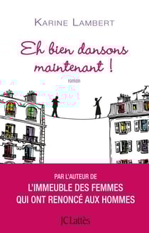 Eh bien dansons maintenant !