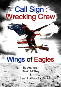 Wings of Eagles - Call Sign: Wrecking Crew, #2
