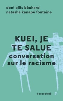 Kuei, je te salue - Conversation sur le racisme