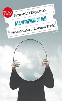 A la recherche du réel - Présentation d'Etienne Klein