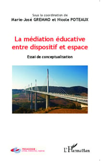La médiation éducative entre dispositif et espace - Essai de conceptualisation