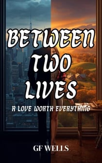 Between Two Lives