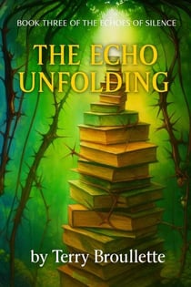 The Echo Unfolding - Echoes of Silence, #3