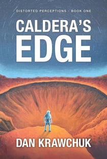 Caldera's Edge - Distorted Perceptions, #1
