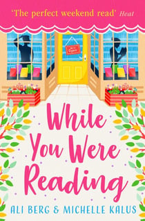 While You Were Reading - The perfect weekend read!