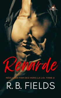 Renarde : Réclamée par des hors-la-loi (Tome 2) - Réclamée par des hors-la-loi, #2