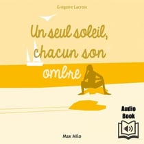 Un seul soleil,chacun son ombre