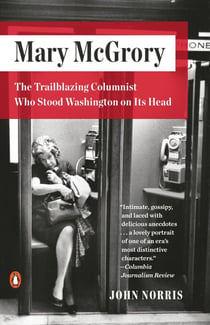 Mary McGrory - The Trailblazing Columnist Who Stood Washington on Its Head