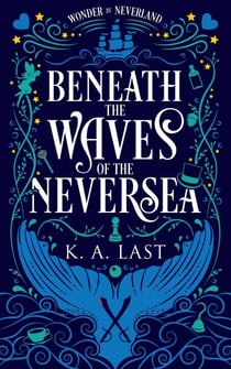 Beneath the Waves of the Neversea - Wonder in Neverland, #1