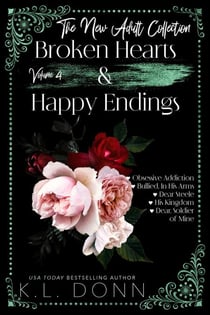 The New Adult Collection - Broken Hearts &amp; Happy Endings, #4