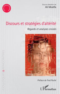Discours et stratégies d'altérité - Regards et analyses croisés