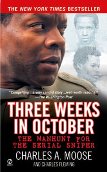 Three Weeks in October - The Manhunt for the Serial Sniper