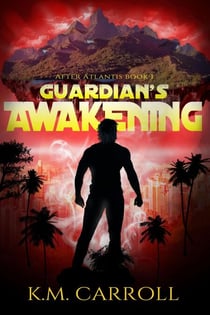 Guardian's Awakening - After Atlantis, #1