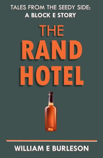 The Rand Hotel - Tales of Block E, #1