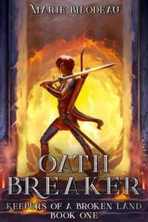 Oath Breaker - Keepers of a Broken Land, #1